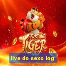 live do sexo log